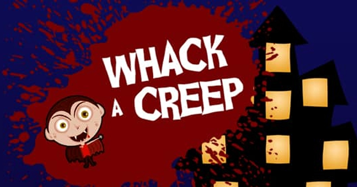 Whack a Creep  Play Now Online for Free 
