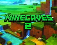 Minecaves 2
