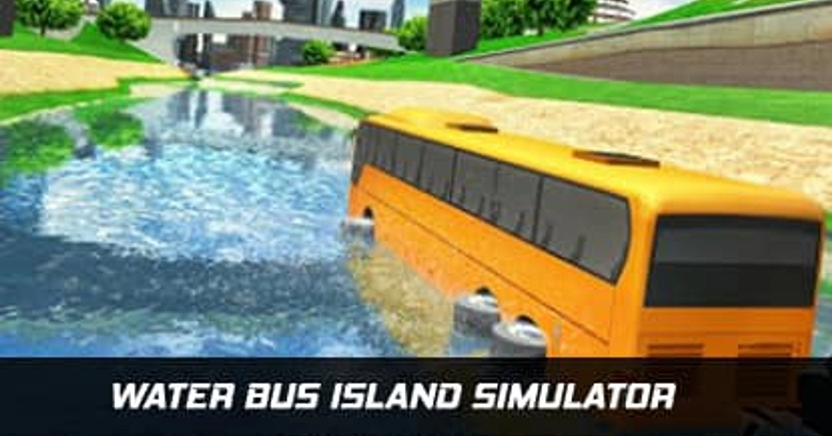 Water Bus Island Simulator - Online Game - Play for Free