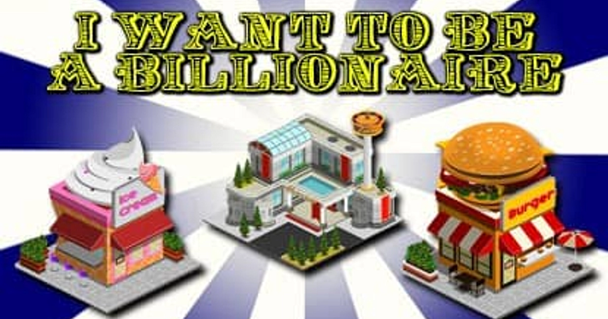 I Want To Be a Billionaire - Online Game - Play for Free | Keygames.com