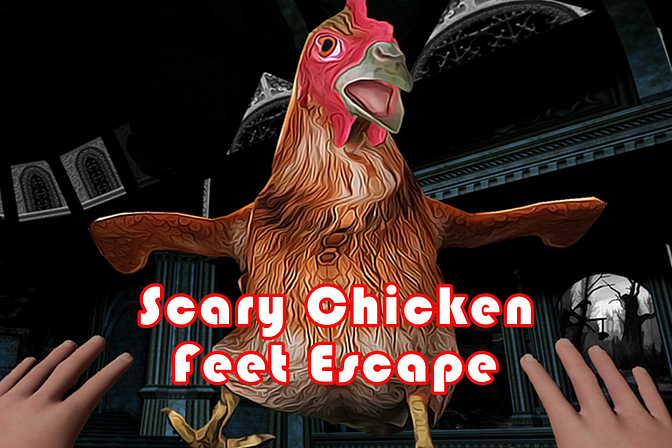 Scary Chicken Feet Escape